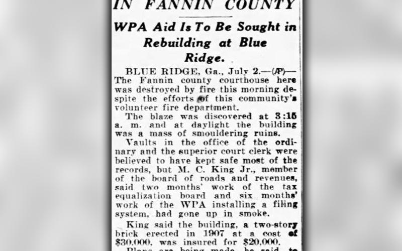 This is a copy of a newspaper article attributed to the Atlanta Journal-Constitution after the Fannin County Courthouse was destroyed by fire in 1936.
