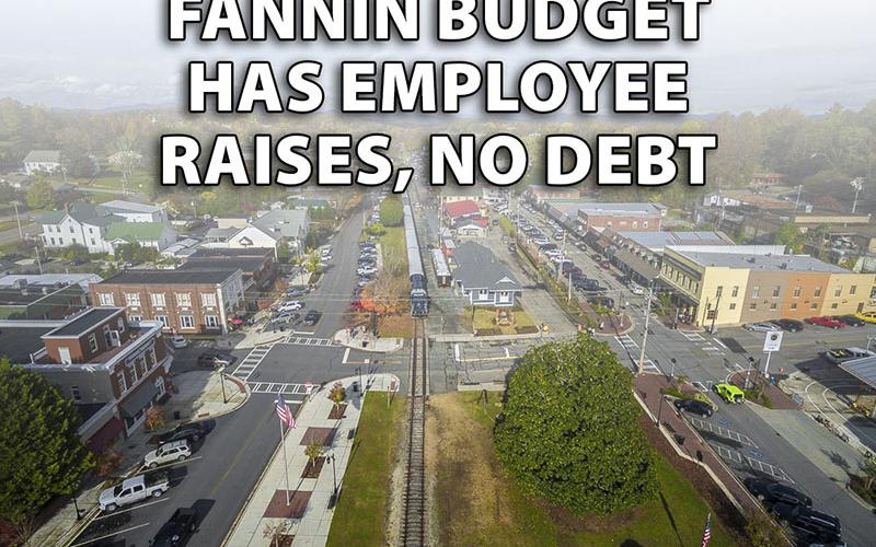 Fannin budget has employee raises, no debt