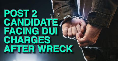 A candidate for Post 2 on the Fannin County Board of Commissioners has been arrested on driving under the influence and two other charges.